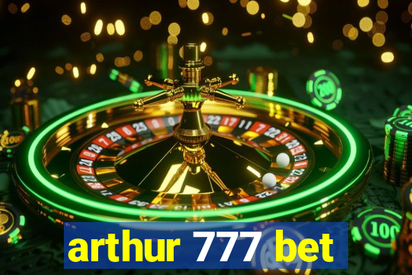 arthur 777 bet